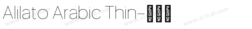 Alilato Arabic Thin字体转换 Alilato Arabic Thin字体转换